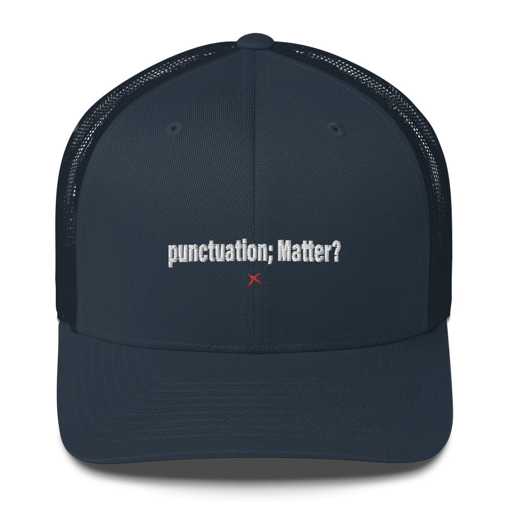 punctuation; Matter? - Hat