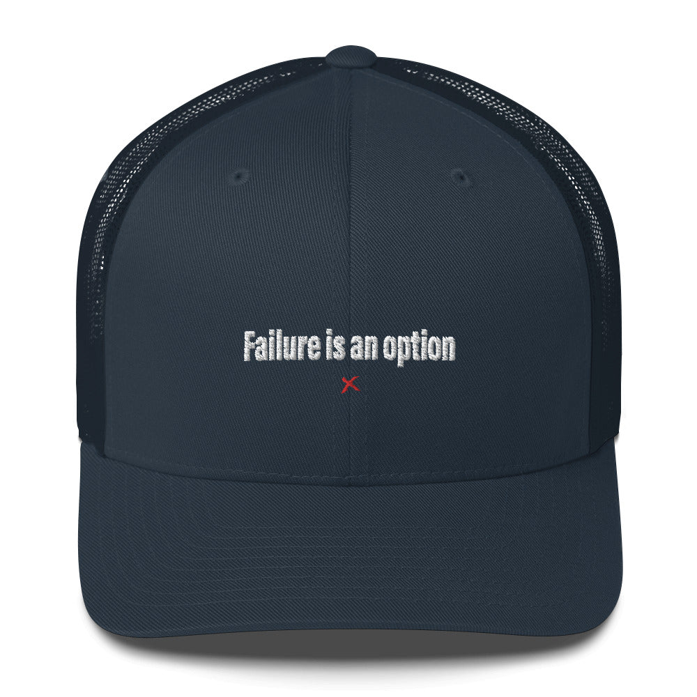 Failure is an option - Hat