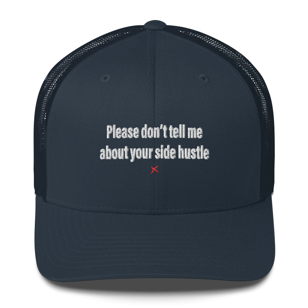 Please don't tell me about your side hustle - Hat