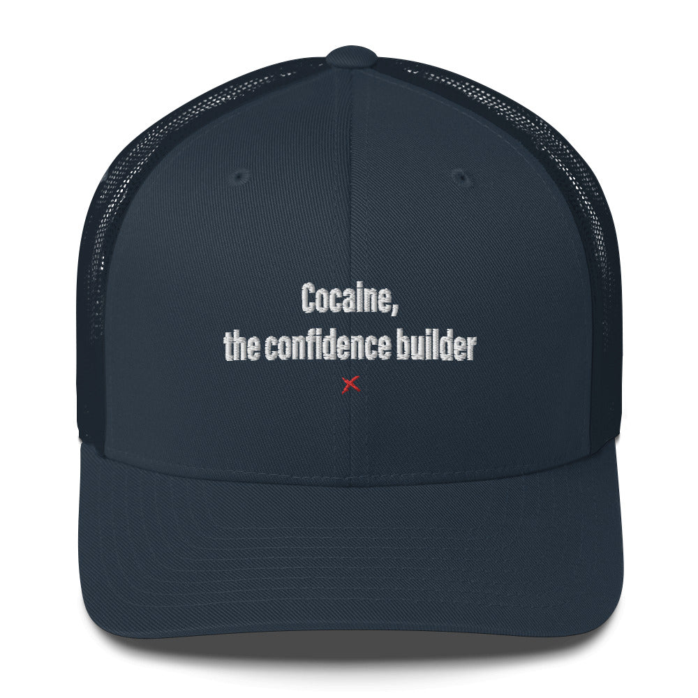 Cocaine, the confidence builder - Hat