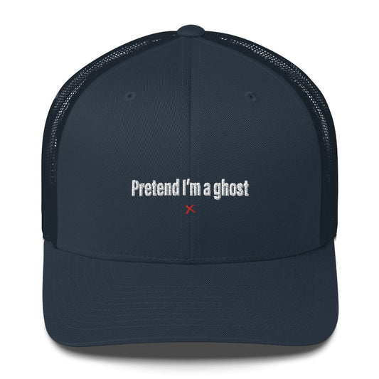 Pretend I'm a ghost - Hat