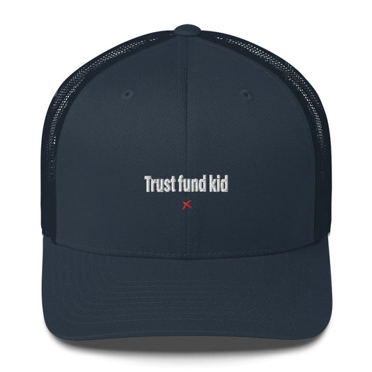 Trust fund kid - Hat