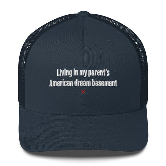 Living in my parent's American dream basement - Hat