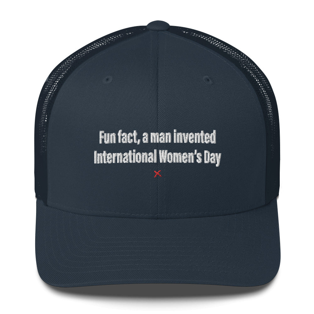 Fun fact, a man invented International Women's Day - Hat