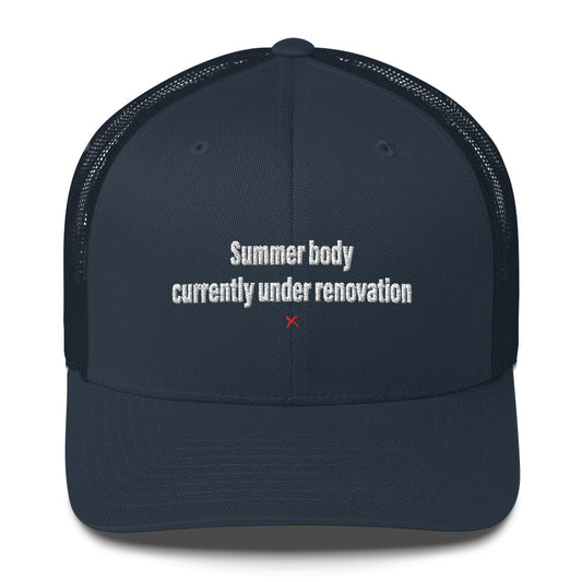Summer body currently under renovation - Hat