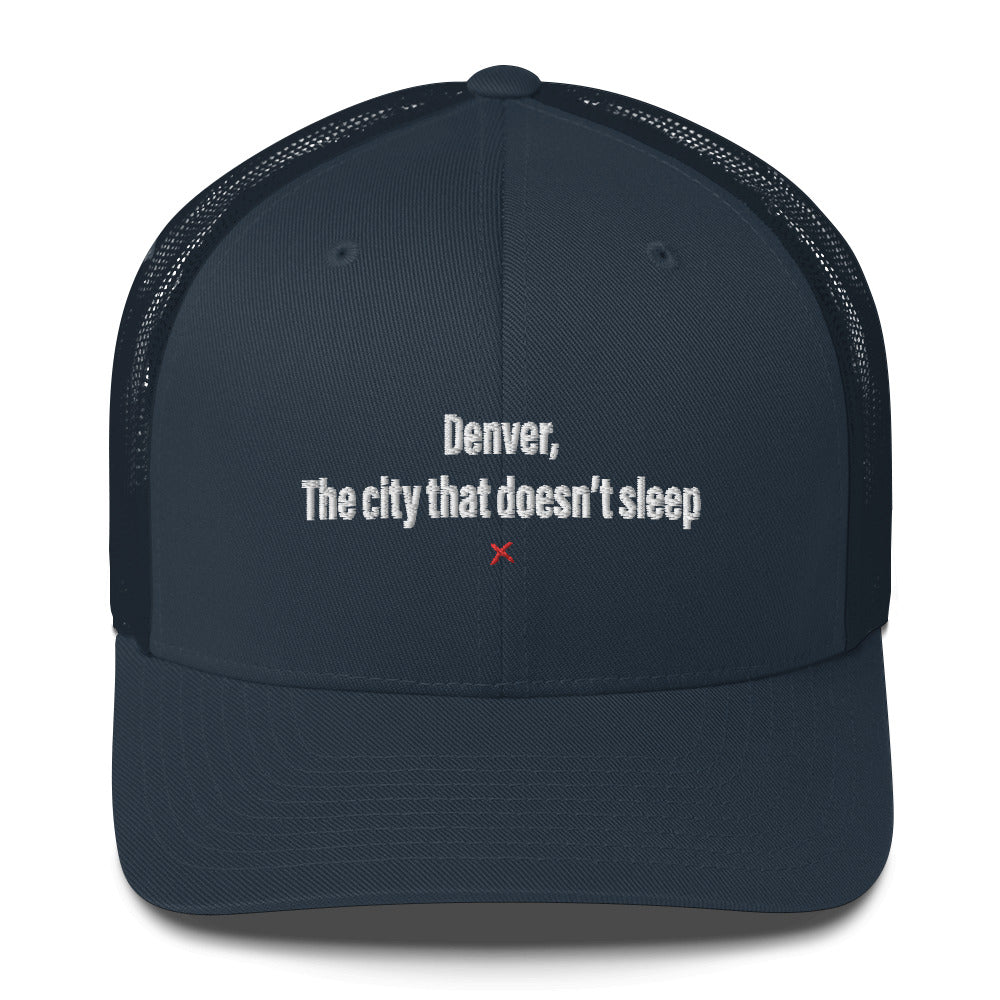 Denver, The city that doesn't sleep - Hat