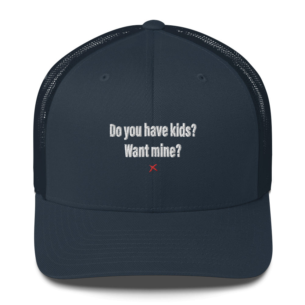 Do you have kids? Want mine? - Hat