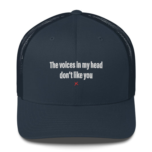 The voices in my head don't like you - Hat