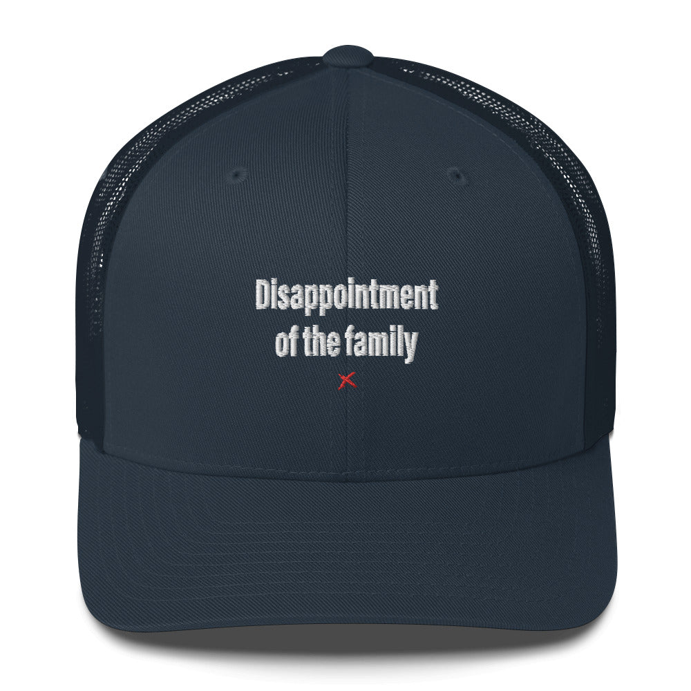 Disappointment of the family - Hat