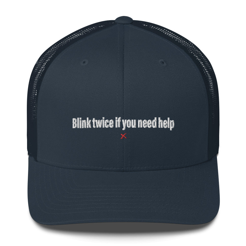 Blink twice if you need help - Hat