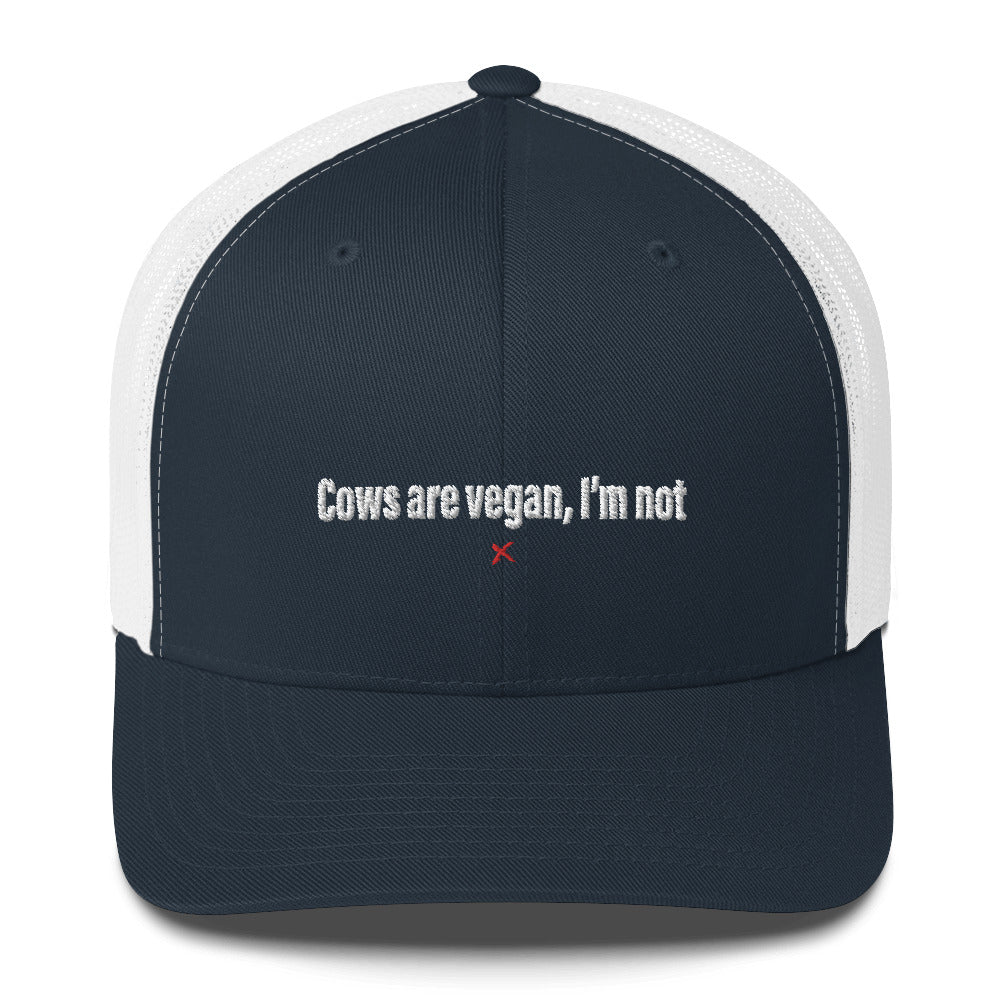 Cows are vegan, I'm not - Hat