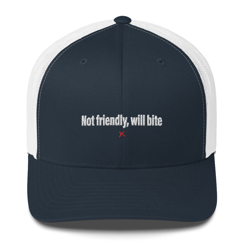 Not friendly, will bite - Hat