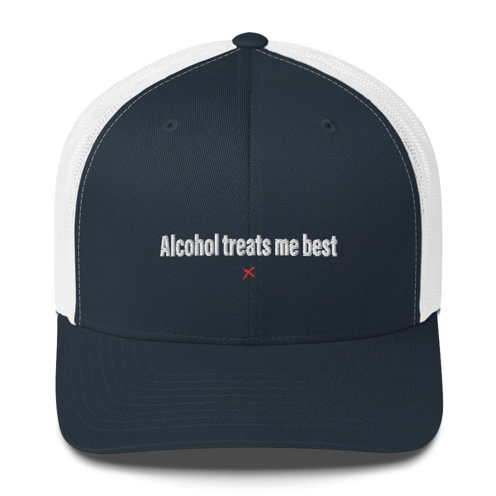 Alcohol treats me best - Hat