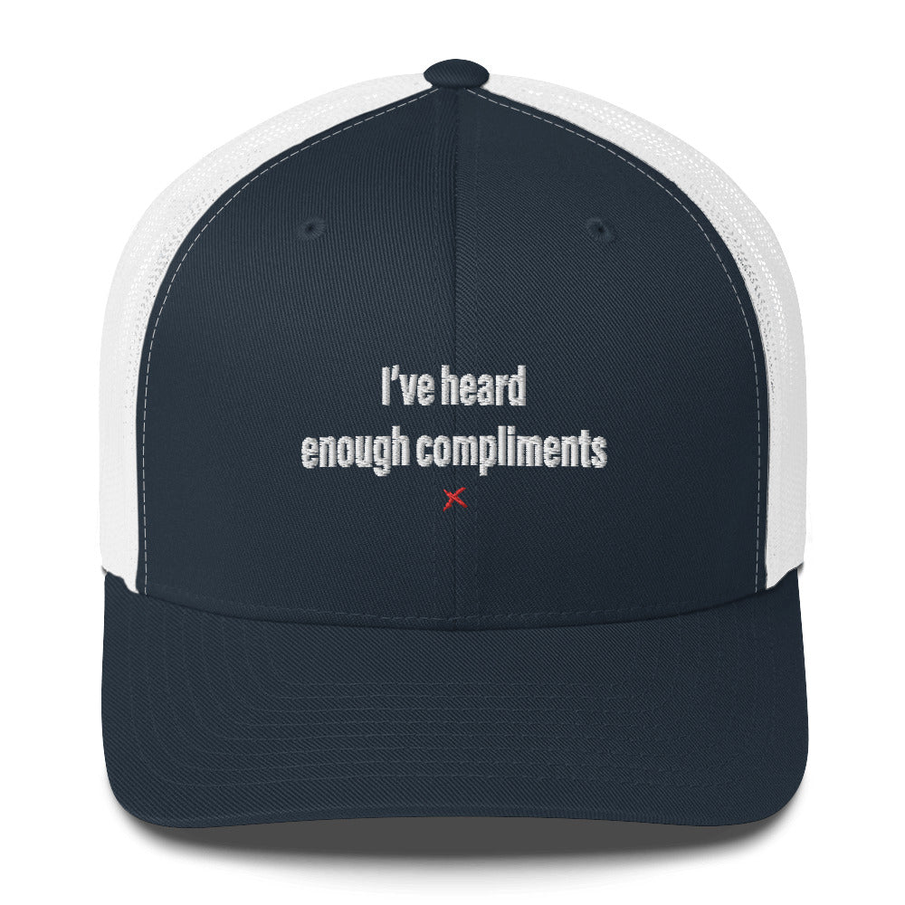 I've heard enough compliments - Hat