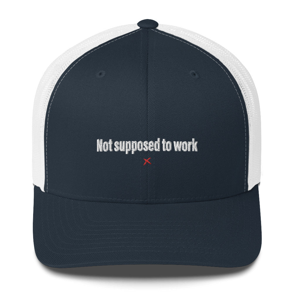 Not supposed to work - Hat