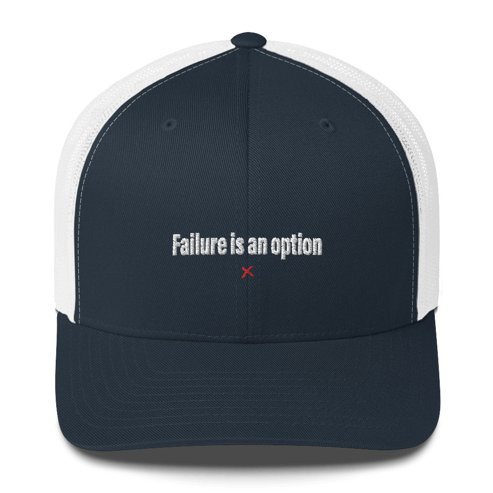 Failure is an option - Hat