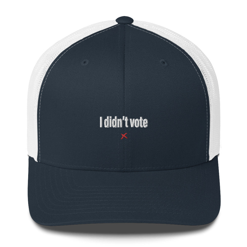 I didn't vote - Hat