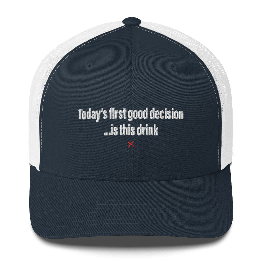 Today's first good decision ...is this drink - Hat