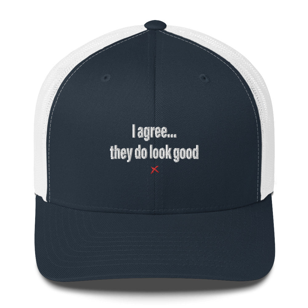 I agree... they do look good - Hat