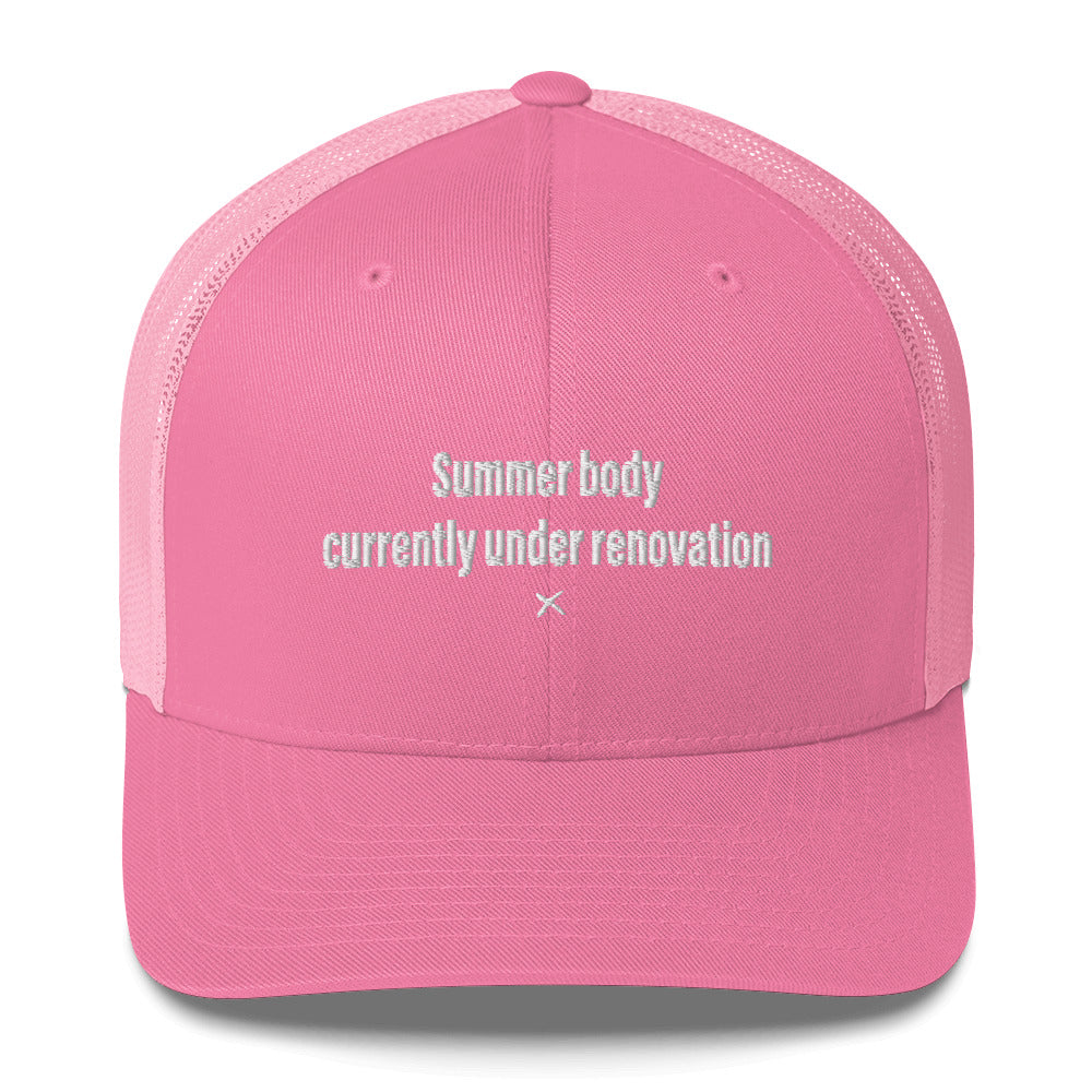 Summer body currently under renovation - Hat