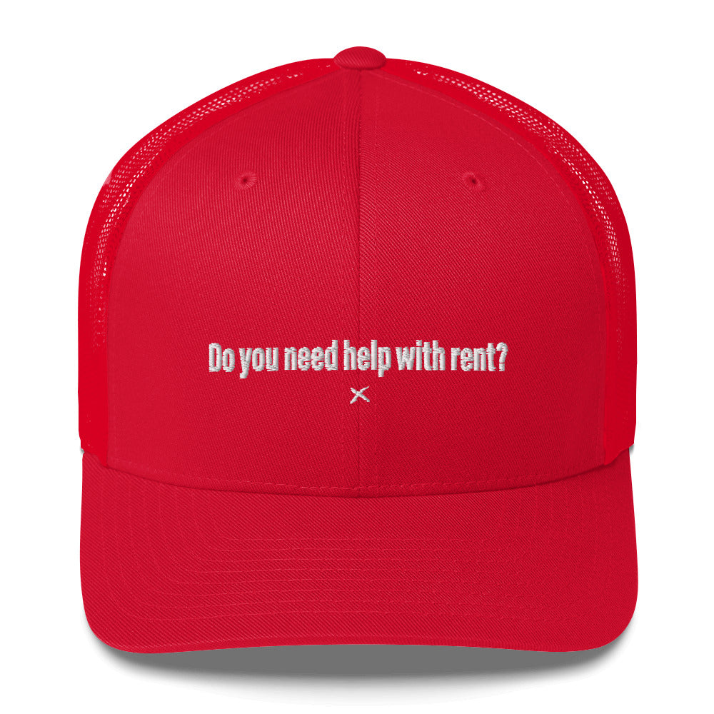 Do you need help with rent? - Hat