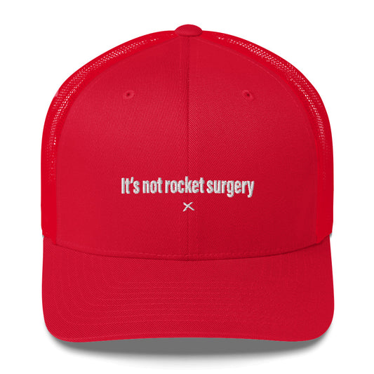 It's not rocket surgery - Hat