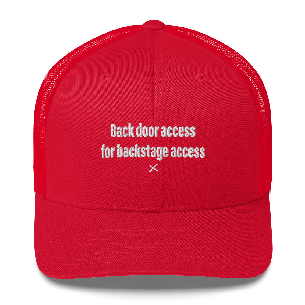 Back door access for backstage access - Hat