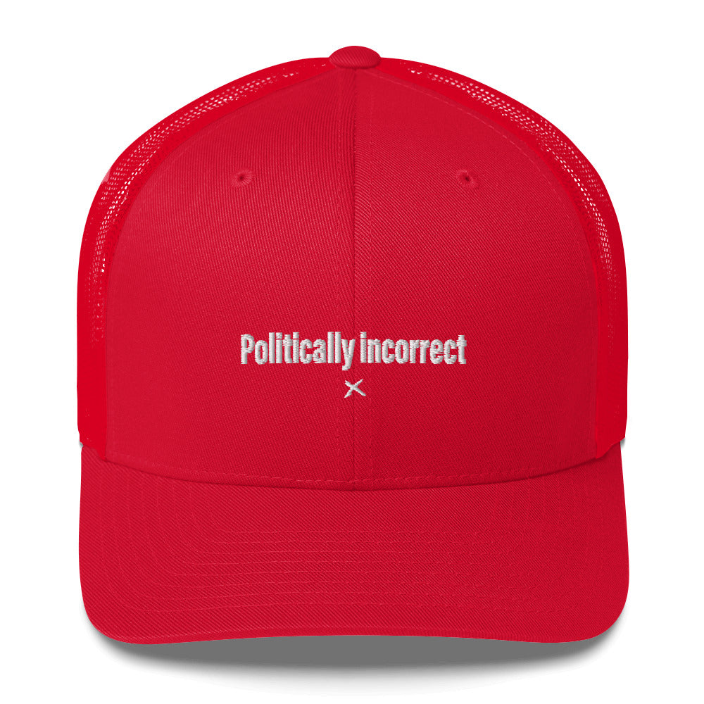 Politically incorrect - Hat