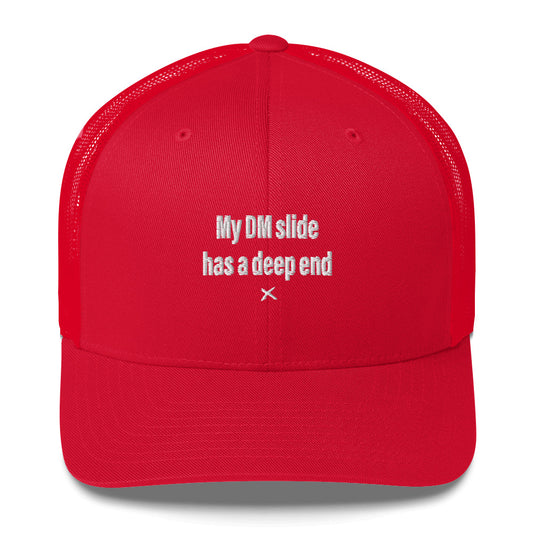 My DM slide has a deep end - Hat