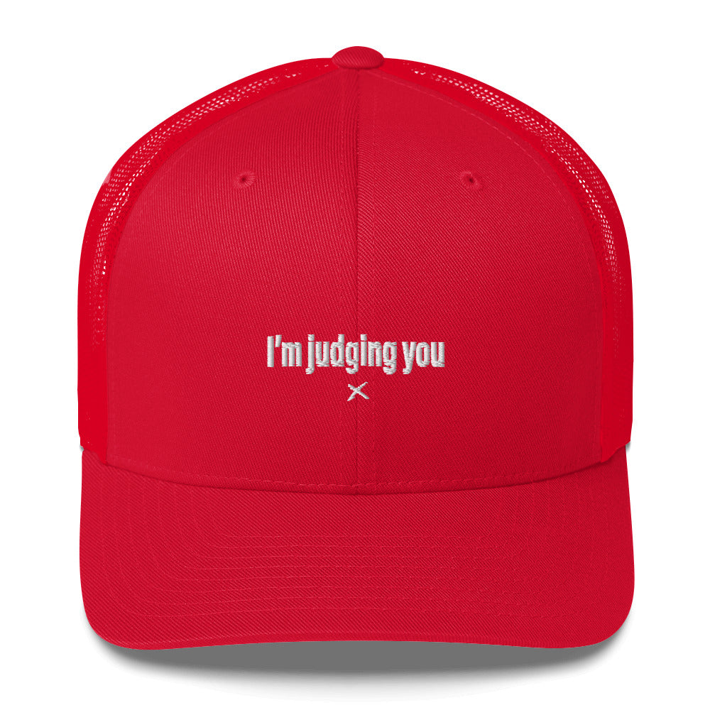 I'm judging you - Hat