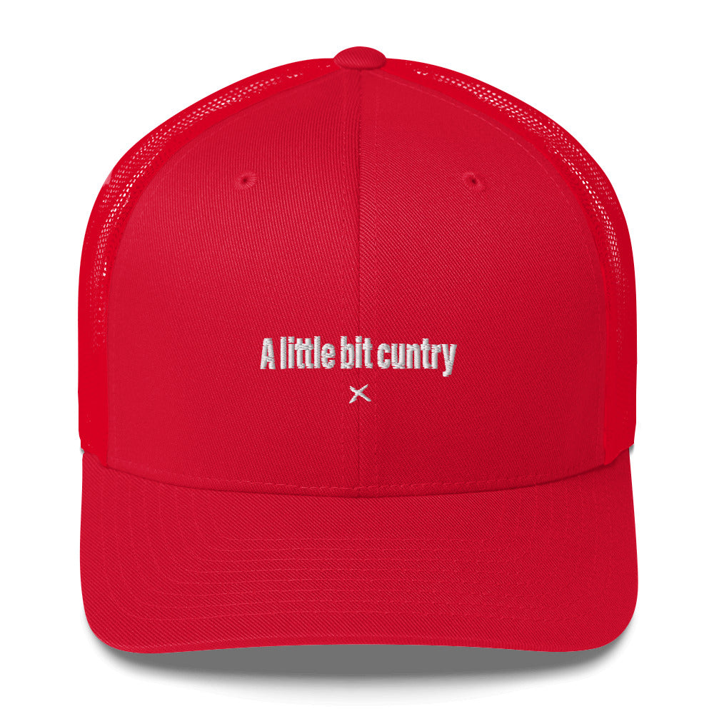 A little bit cuntry - Hat