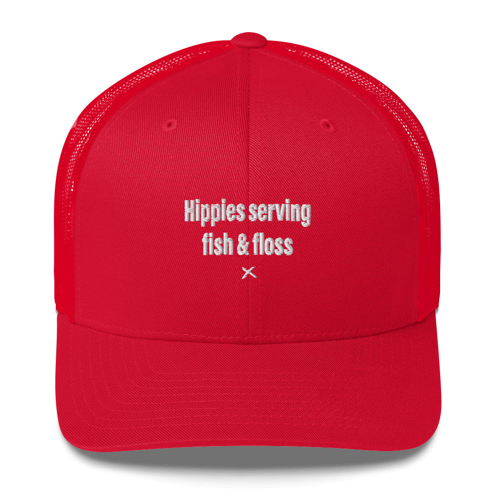 Hippies serving fish & floss - Hat