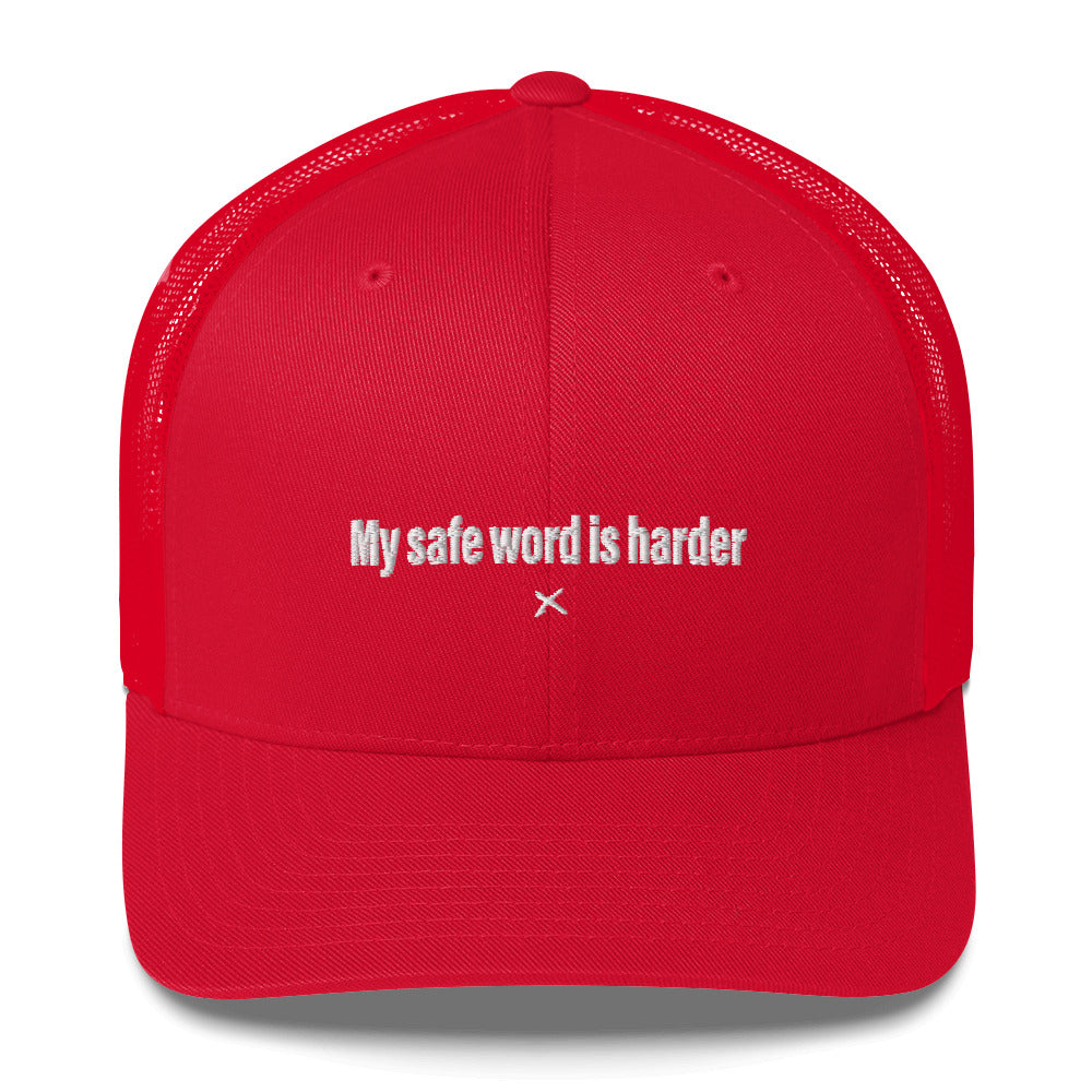 My safe word is harder - Hat