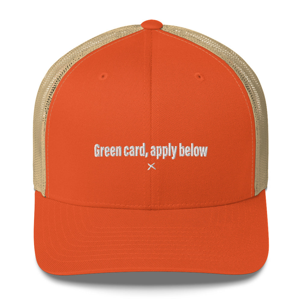 Green card, apply below - Hat