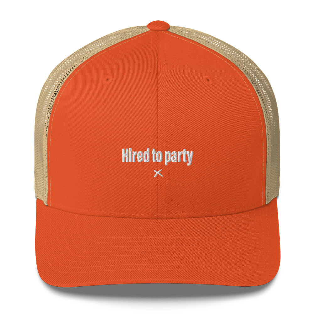 Hired to party - Hat