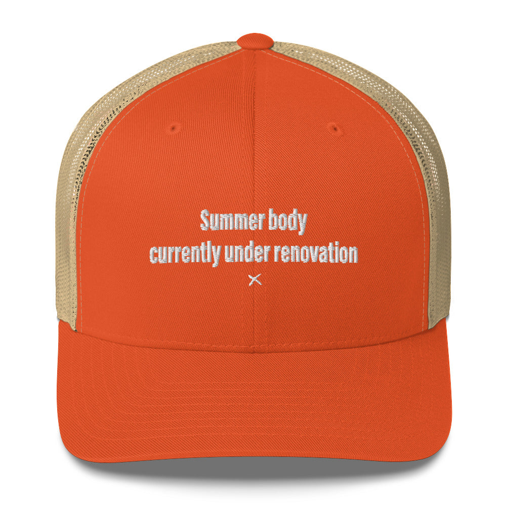 Summer body currently under renovation - Hat