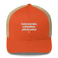 Fiscally conservative, socially awkward, politically confused - Hat