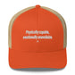 Physically capable, emotionally unavailable - Hat