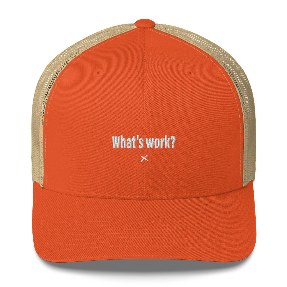 What's work? - Hat