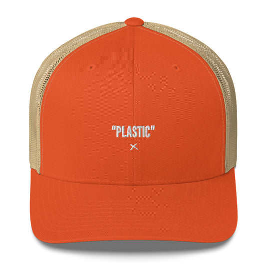 "PLASTIC" - Hat