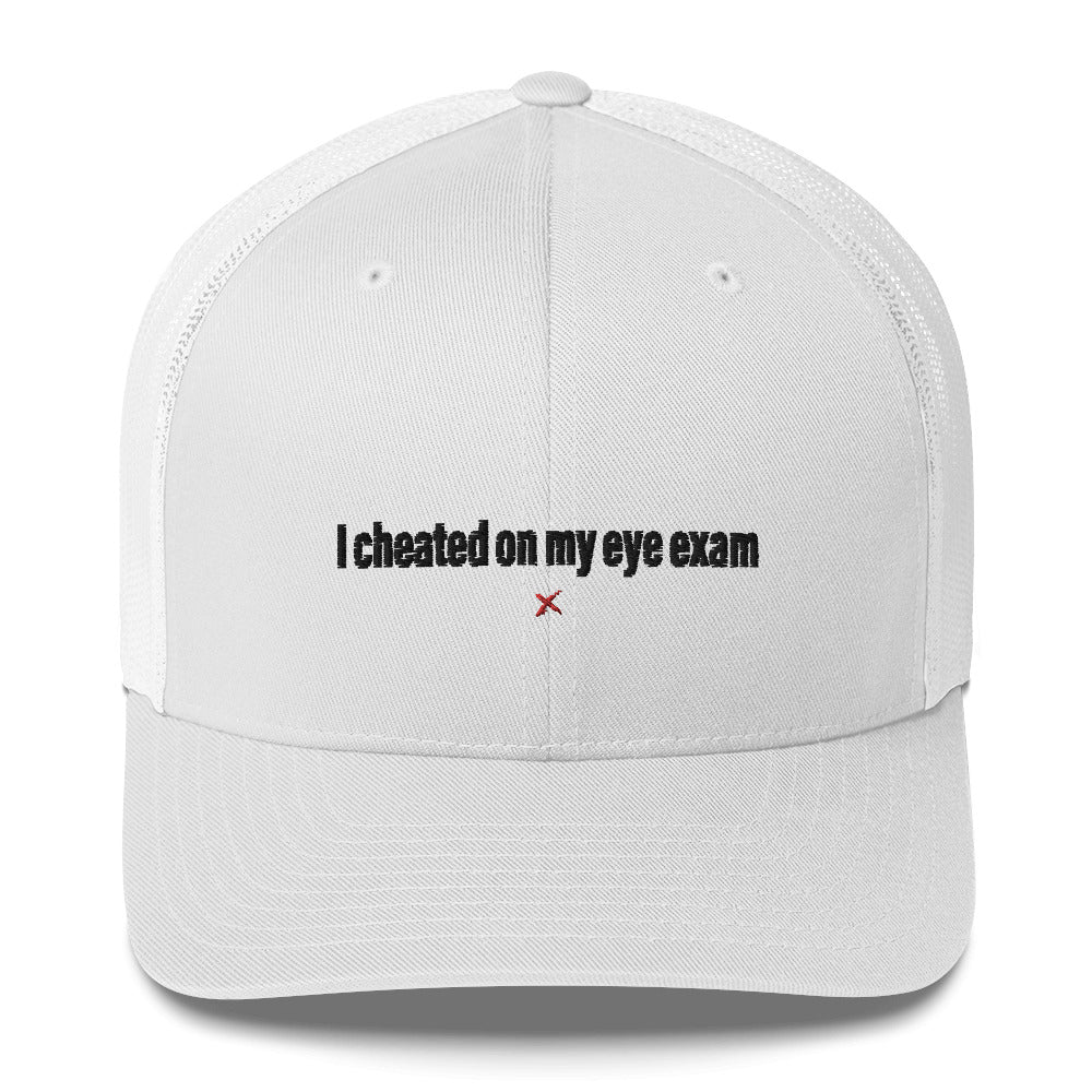 I cheated on my eye exam - Hat