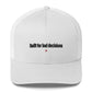 Built for bad decisions - Hat