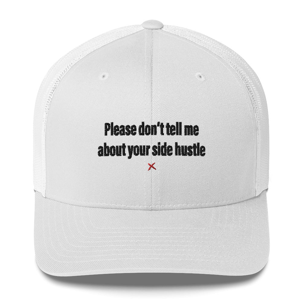 Please don't tell me about your side hustle - Hat