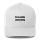 Let me explain condescending - Hat