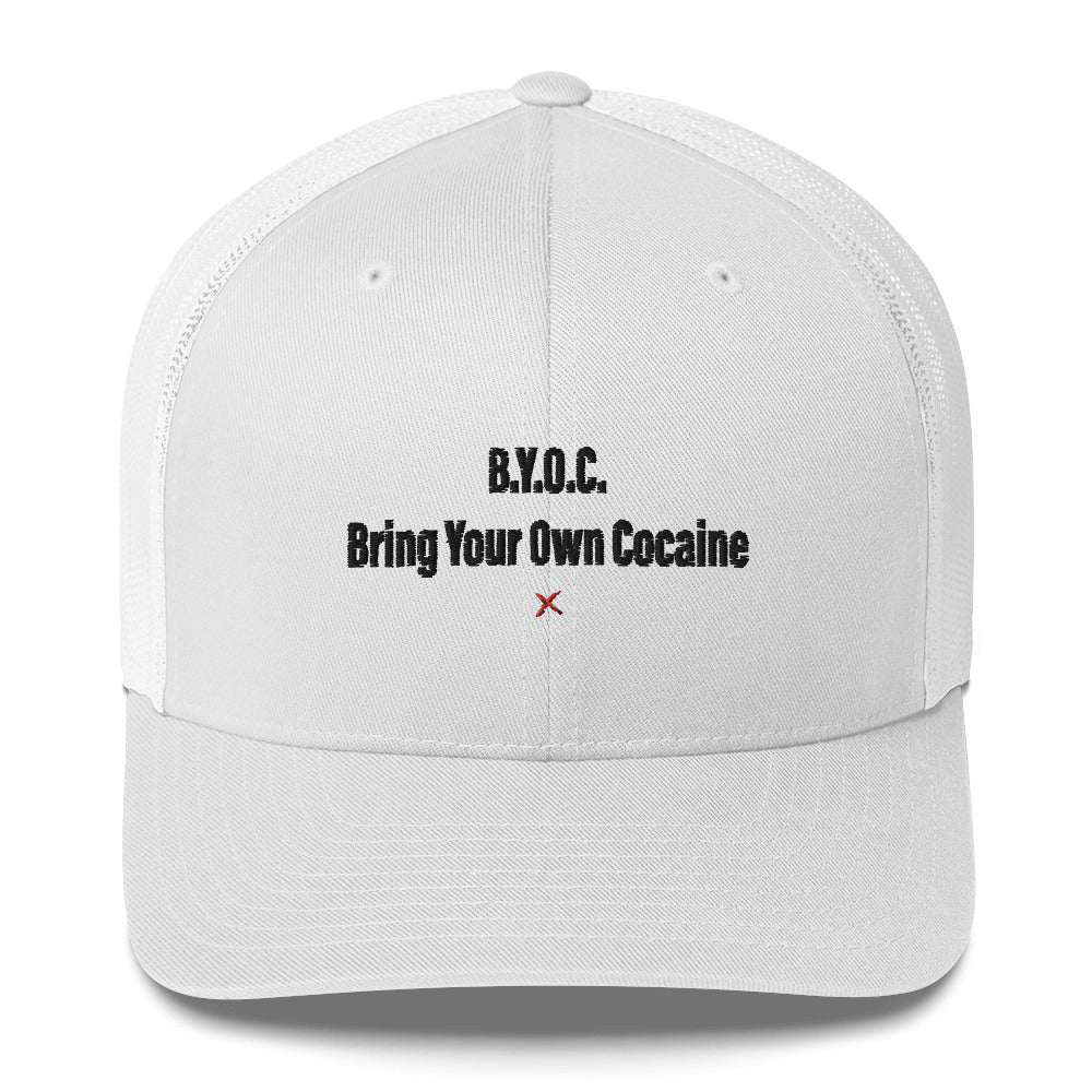 B.Y.O.C. Bring Your Own Cocaine - Hat