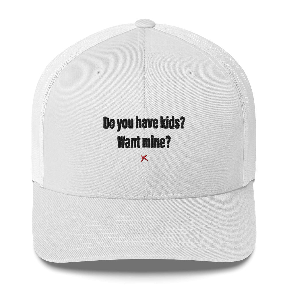 Do you have kids? Want mine? - Hat