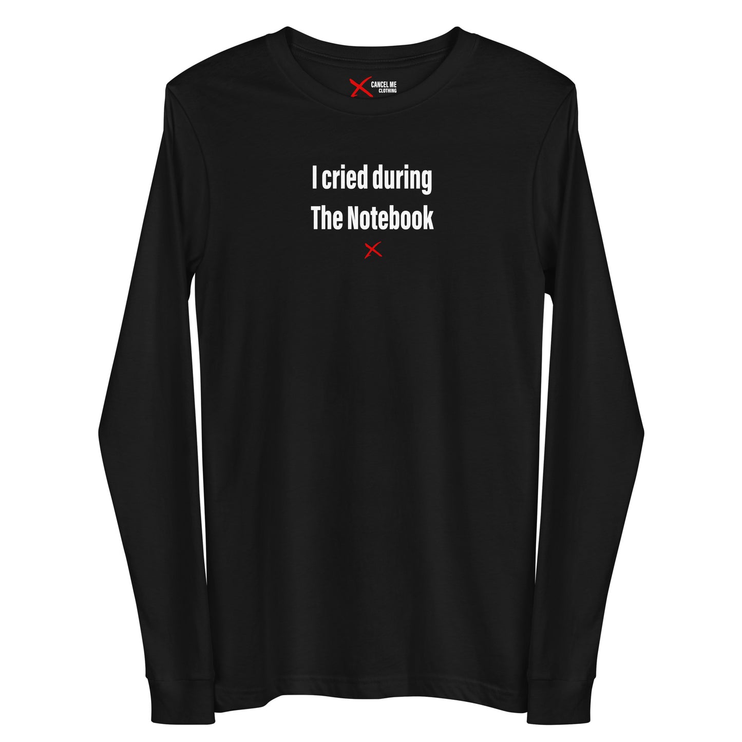I cried during The Notebook - Longsleeve