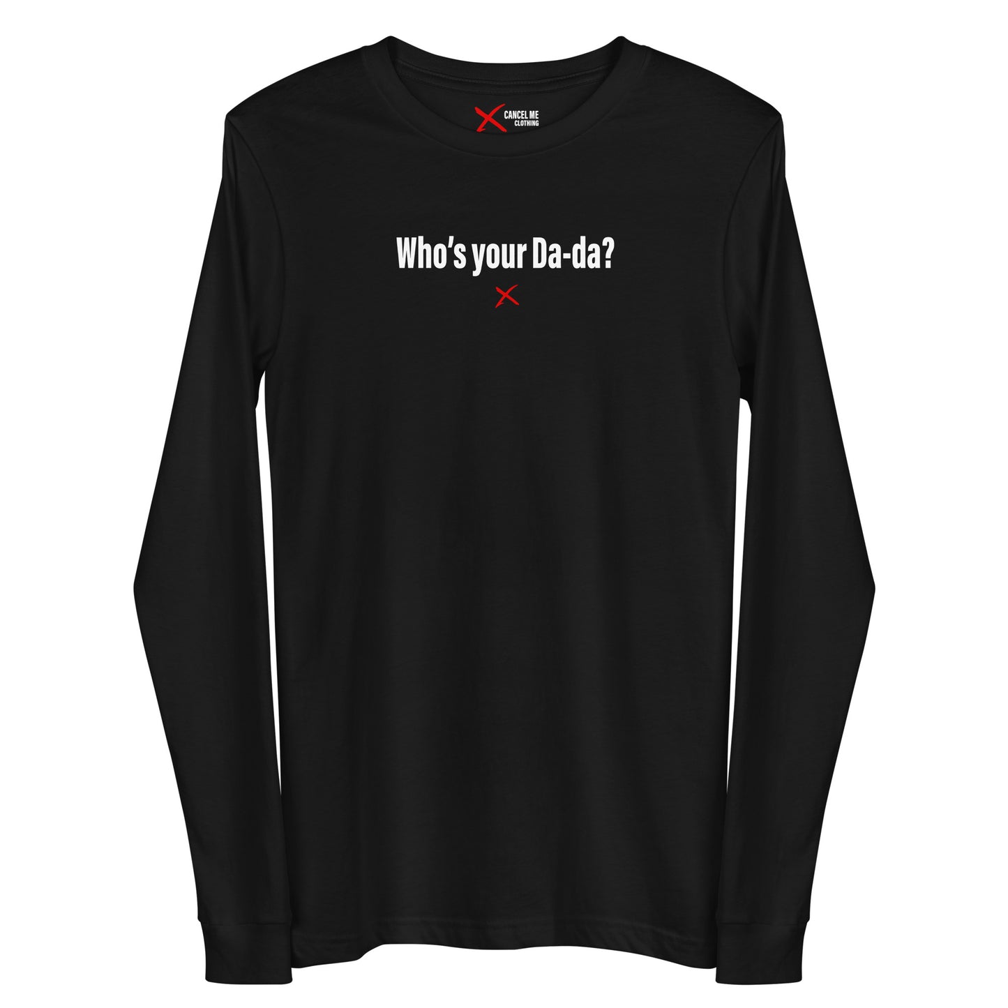 Who's your Da-da? - Longsleeve