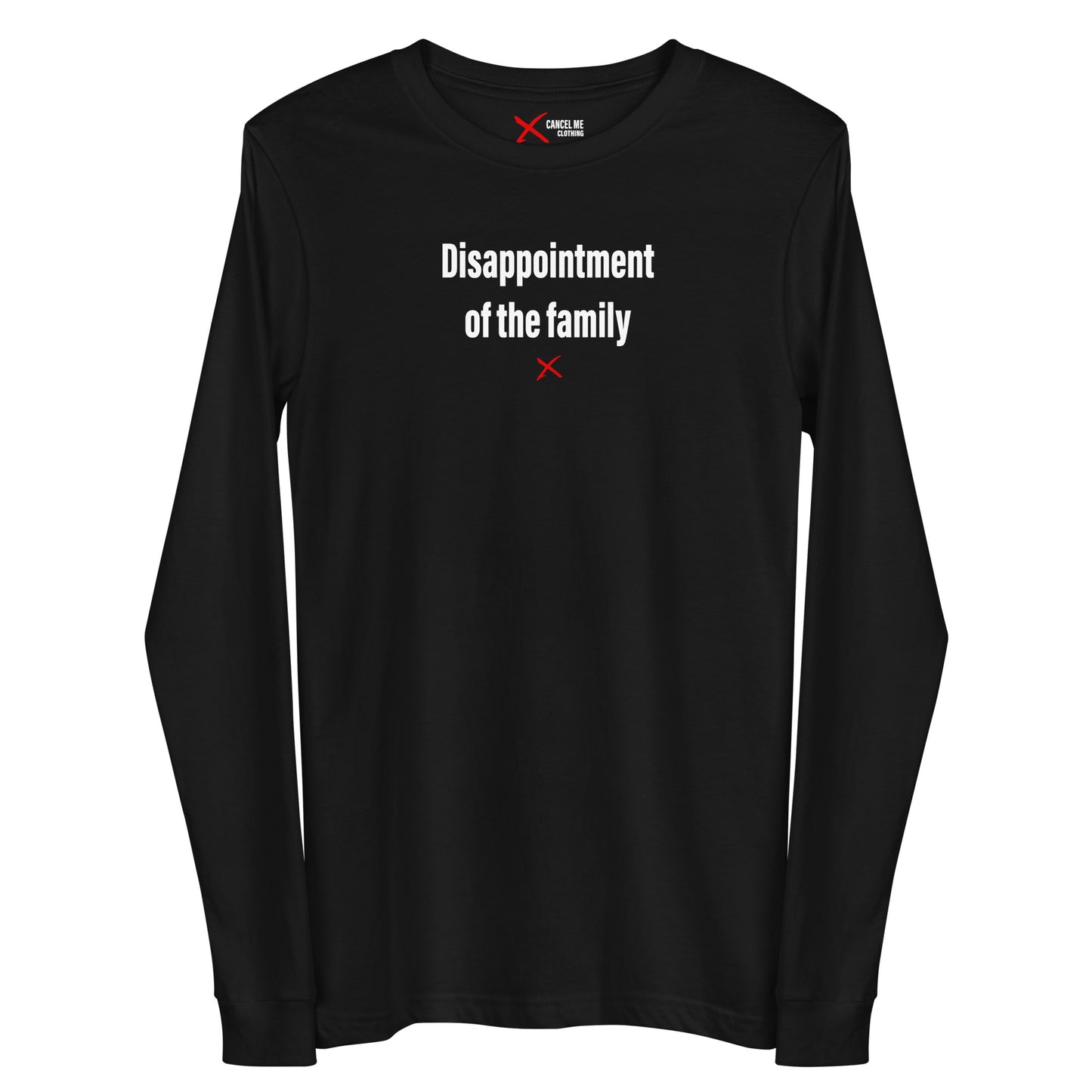 Disappointment of the family - Longsleeve