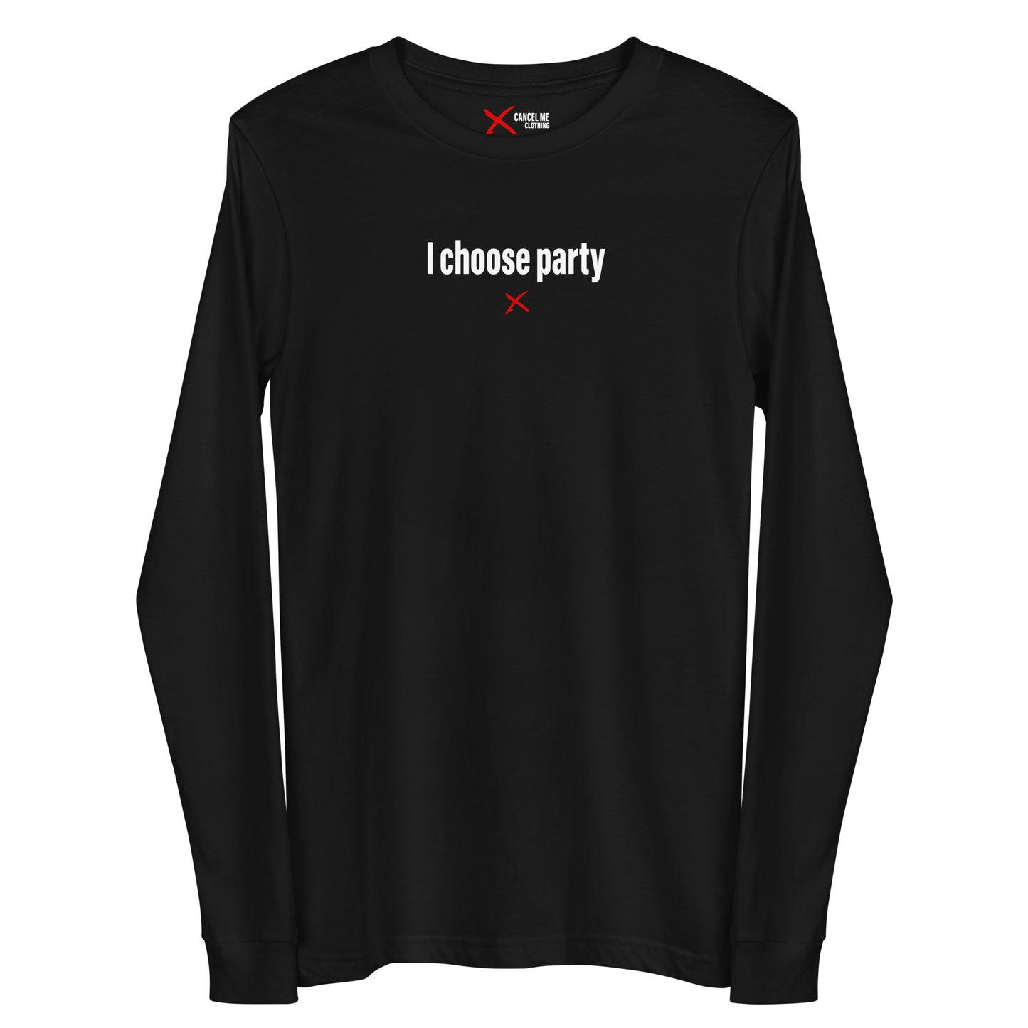 I choose party - Longsleeve